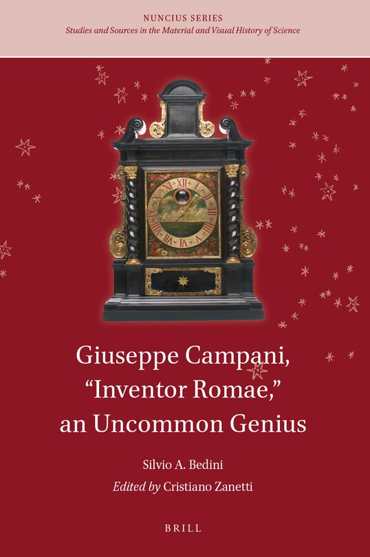 Couverture_Giuseppe Campani, &ldquo;Inventor Romae,&rdquo; an Uncommon Genius