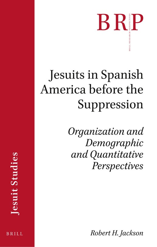 Front cover_Jesuits in Spanish America before the Suppression