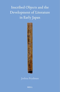 Couverture_Inscribed Objects and the Development of Literature in Early Japan