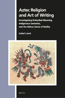 Couverture_Aztec Religion and Art of Writing