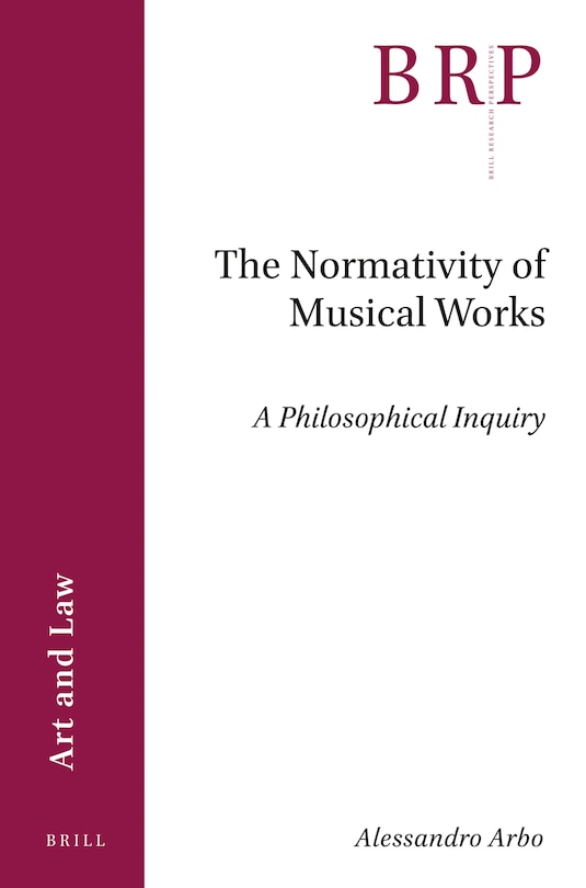Couverture_The Normativity of Musical Works: A Philosophical Inquiry