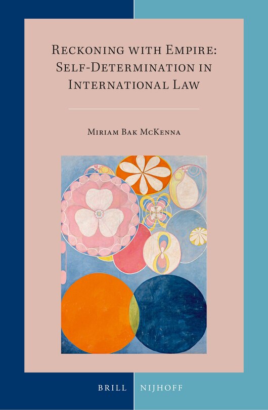 Couverture_Reckoning with Empire: Self-Determination in International Law