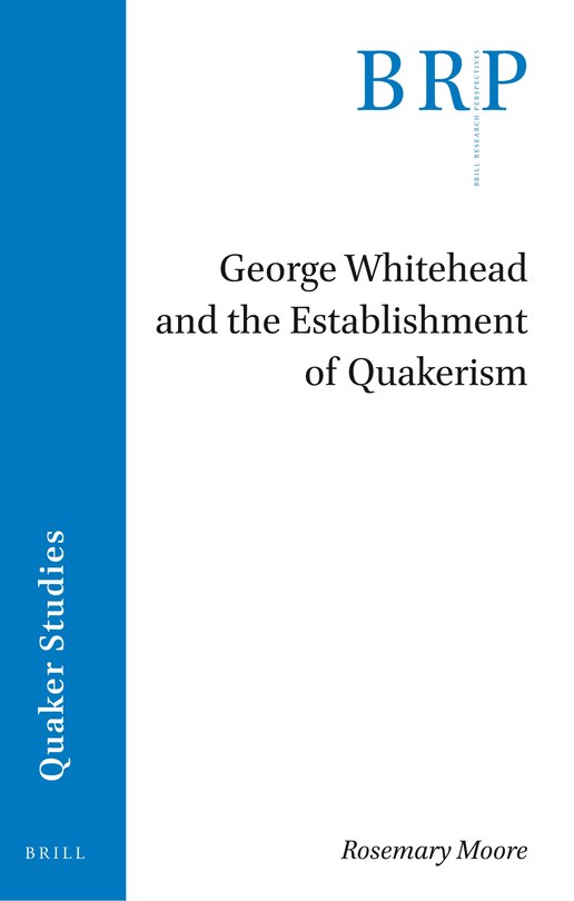 Couverture_George Whitehead and the Establishment of Quakerism