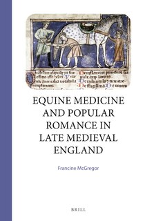 Front cover_Equine Medicine and Popular Romance in Late Medieval England