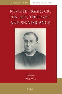 Couverture_Neville Figgis, CR: His Life, Thought and Significance