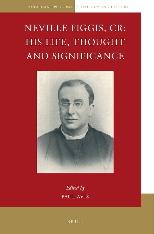 Couverture_Neville Figgis, CR: His Life, Thought and Significance