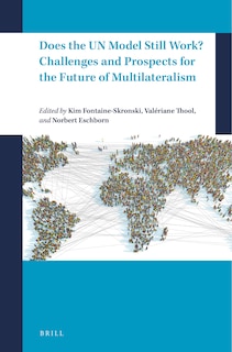 Front cover_Does the Un Model Still Work? Challenges and Prospects for the Future of Multilateralism