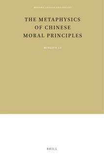 Front cover_The Metaphysics of Chinese Moral Principles