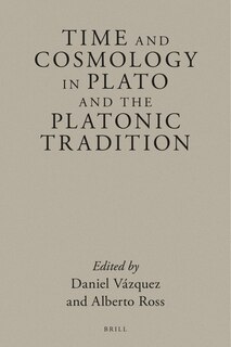 Front cover_Time and Cosmology in Plato and the Platonic Tradition