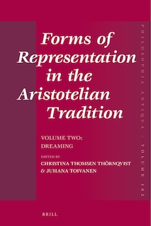Front cover_Forms of Representation in the Aristotelian Tradition. Volume Two: Dreaming