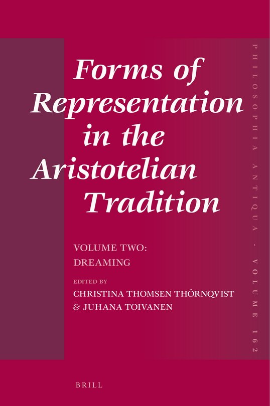 Front cover_Forms of Representation in the Aristotelian Tradition. Volume Two: Dreaming