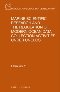 Couverture_Marine Scientific Research and the Regulation of Modern Ocean Data Collection Activities Under Unclos