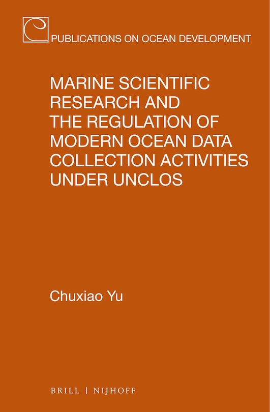 Couverture_Marine Scientific Research and the Regulation of Modern Ocean Data Collection Activities Under Unclos
