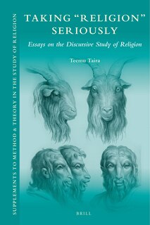 Couverture_Taking &lsquo;Religion&rsquo; Seriously: Essays on the Discursive Study of Religion
