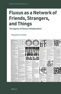 Front cover_Fluxus as a Network of Friends, Strangers, and Things