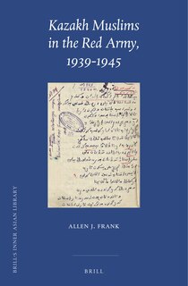 Couverture_Kazakh Muslims in the Red Army, 1939-1945
