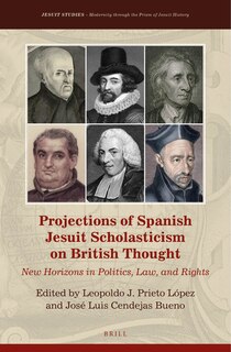 Front cover_Projections of Spanish Jesuit Scholasticism on British Thought