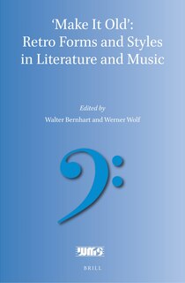 Couverture_'Make It Old': Retro Forms and Styles in Literature and Music