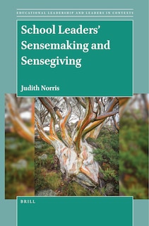 Couverture_School Leaders&rsquo; Sensemaking and Sensegiving