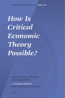 Front cover_How Is Critical Economic Theory Possible?