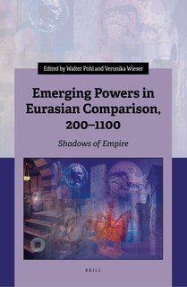 Front cover_Emerging Powers in Eurasian Comparison, 200-1100