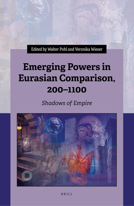Front cover_Emerging Powers in Eurasian Comparison, 200-1100