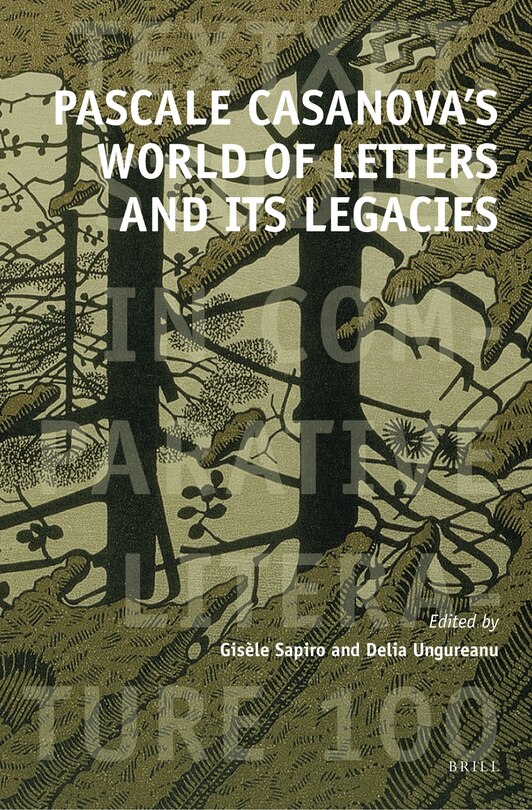 Couverture_Pascale Casanova's World of Letters and Its Legacies