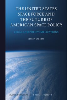 Front cover_The United States Space Force and the Future of American Space Policy