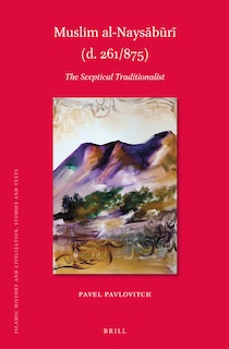 Front cover_Muslim Al-Naysābūrī (D. 261/875)