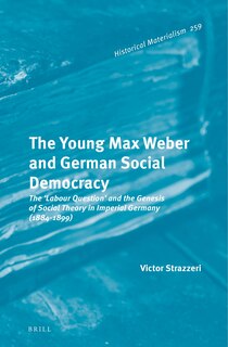 Couverture_The Young Max Weber and German Social Democracy