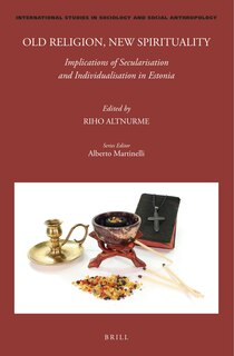 Couverture_Old Religion, New Spirituality: Implications of Secularisation and Individualisation in Estonia