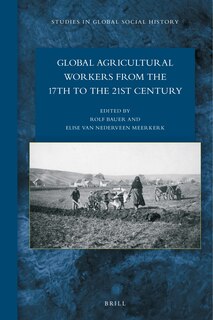 Front cover_Global Agricultural Workers from the 17th to the 21st Century