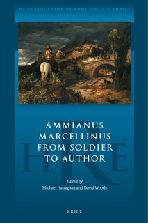 Front cover_Ammianus Marcellinus from Soldier to Author