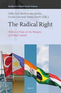Front cover_The Radical Right: Politics of Hate on the Margins of Global Capital