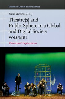 Couverture_Theater(s) and Public Sphere in a Global and Digital Society, Volume 1