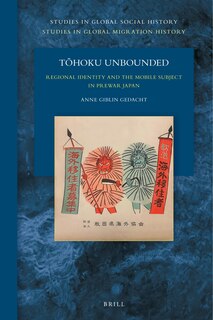 Front cover_Tōhoku Unbounded: Regional Identity and the Mobile Subject in Prewar Japan