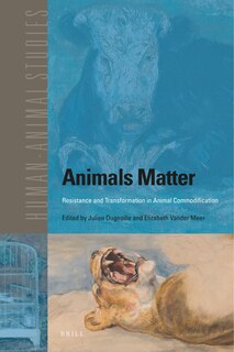 Front cover_Animals Matter: Resistance and Transformation in Animal Commodification