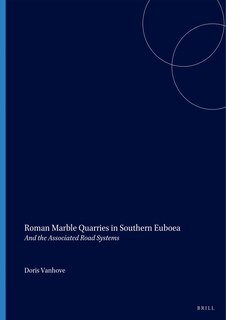 Front cover_Roman Marble Quarries in Southern Euboea