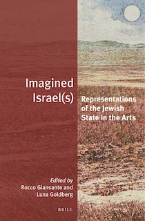 Front cover_Imagined Israel(s): Representations of the Jewish State in the Arts