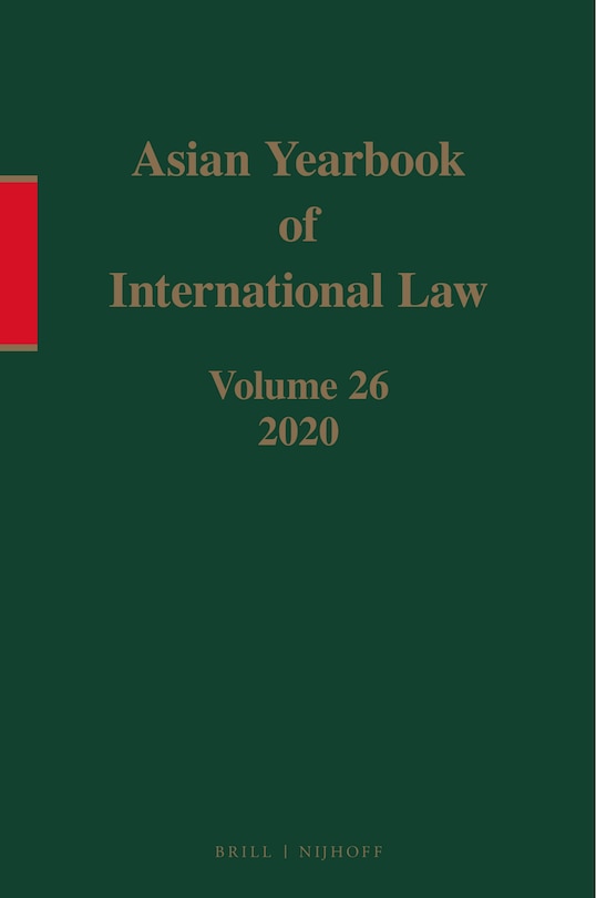 Asian Yearbook of International Law, Volume 26 (2020)