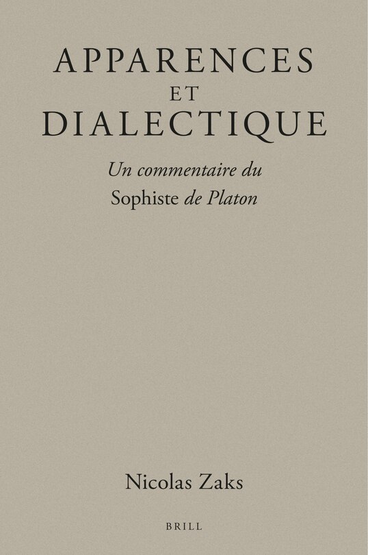 Front cover_Apparences Et Dialectique: Un Commentaire Du Sophiste de Platon