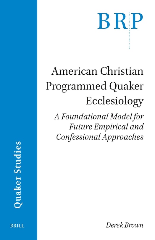 Front cover_American Christian Programmed Quaker Ecclesiology
