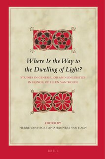 Front cover_Where Is the Way to the Dwelling of Light?