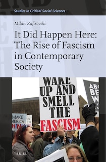 Front cover_It Did Happen Here: The Rise of Fascism in Contemporary Society