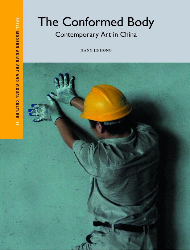 Front cover_The Conformed Body: Contemporary Art in China