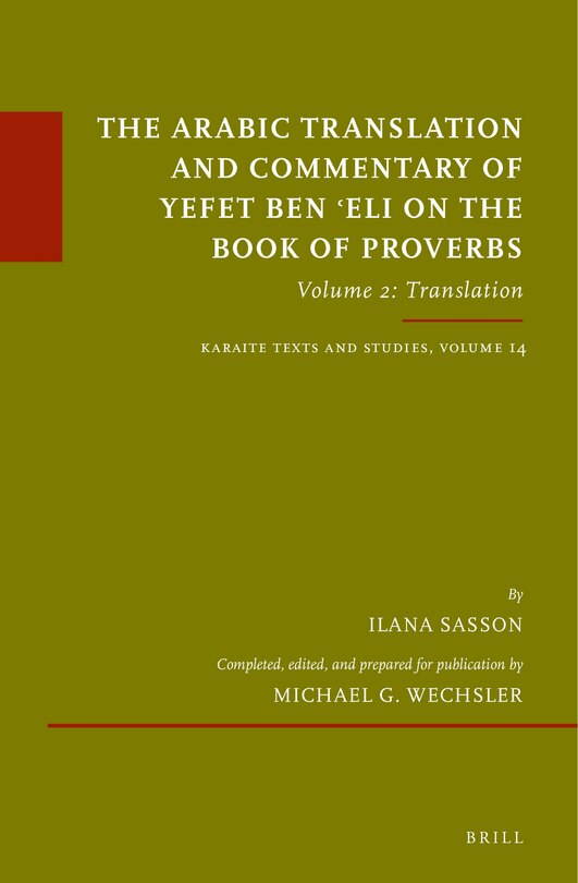 Front cover_The Arabic Translation and Commentary of Yefet Ben 'Eli on the Book of Proverbs