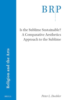 Couverture_Is the Sublime Sustainable? a Comparative Aesthetics Approach to the Sublime