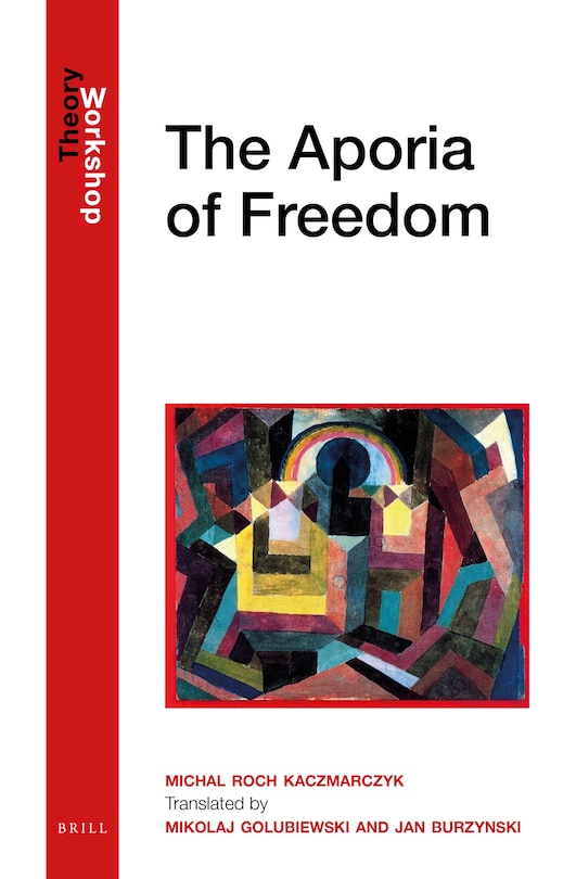 Front cover_The Aporia of Freedom