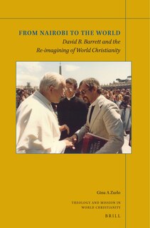 Couverture_From Nairobi to the World: David B. Barrett and the Re-Imagining of World Christianity