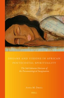 Couverture_Dreams and Visions in African Pentecostal Spirituality